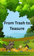 From Trash To Treasure
