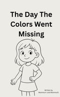 The Day The Color Went Missing