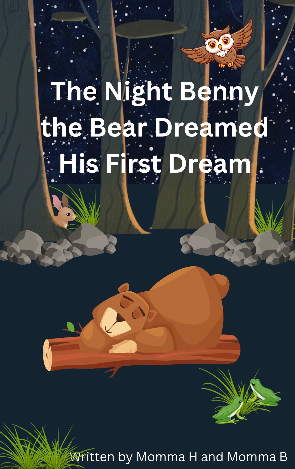 The Night Benny The Bear Dreamed His First Dream