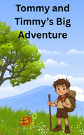 Tommy and Timmy's Big Adventure